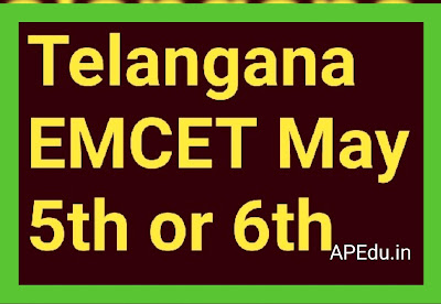 Telangana EMCET May 5th or 6th