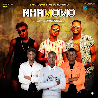 3 Mil Toques ft Os do Momentos Nhamomo Download mp3