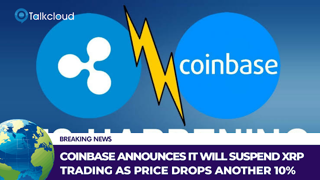 Coinbase announces it will suspend XRP trading as price drops another 10%