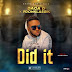 MUSIC: Daga D ft. PDonKlassik – Did It