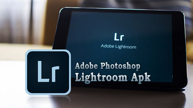 Download aplikasi  edit  foto  terbaik lightroom apk update 