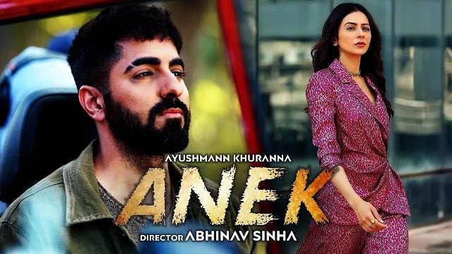 Anek Full Movie Download | Ayushmann Khurrana | Movies Jankari
