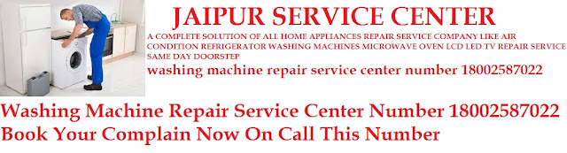 Washing Machine service center Number 18002587022