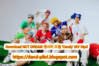 Download NCT DREAM 엔시티 드림 'Candy' MV Mp3