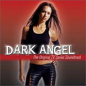 Dark Angel - Soundtrack