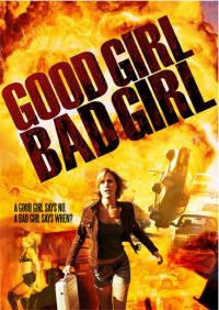 Good Girl, Bad Girl 2006 Hollywood Movie Watch Online