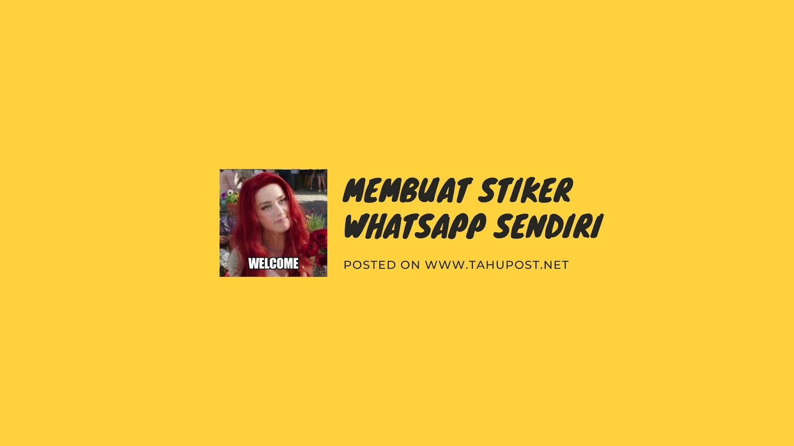 Cara Membuat Stiker Whatsapp Memakai Gambar Sendiri Tahupost