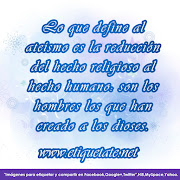 Lo que define al ateísmo es la reducción del hecho religioso al hecho .