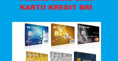 Cara Transfer Uang Dari Kartu Kredit Bri Ke Rekening Bri 2019 Kartu Bank