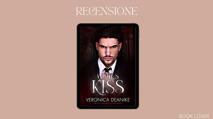 [RECENSIONE] Wolf's Kiss (The Blackwood Castle series #1) Veronica Deanike