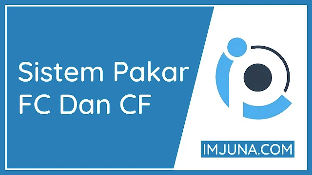 Source Code Sistem Pakar Metode Forward Chaining Dan Certainty Factor