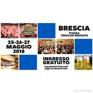 Cucine a Motore, street food festival  25-26-27 maggio Brescia