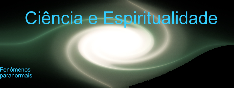 Fenômenos Paranormais, espiritismo, ciência e religião