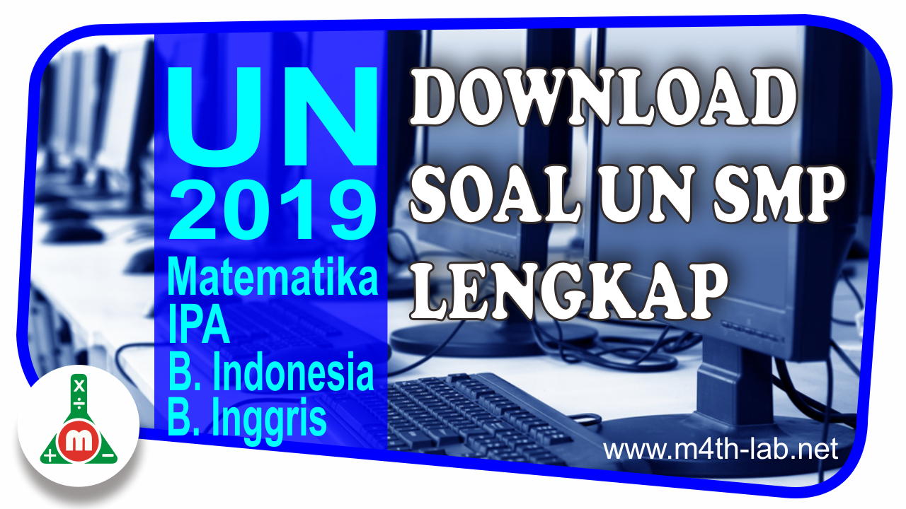 Download Soal Ujian Nasional Un Unbk Dan Unkp 2019 Smp Mts