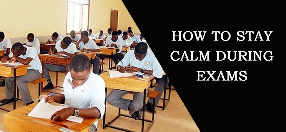 Staying Calm During Exams