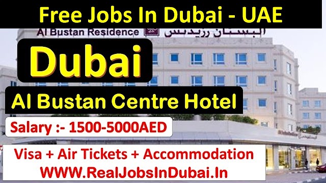 Al Bustan Center and Residence Hotel Jobs In Dubai - UAE 