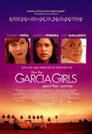 How the Garcia Girls Spent Their Summer 2005 streaming gratuit Sans Compte  en franÃ§ais