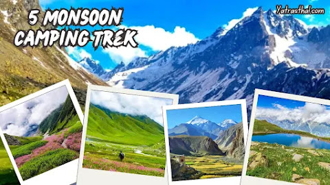 5 Best Monsoon Camping Trek in India 
