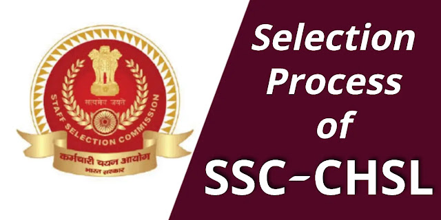 SSC CHSL Selection Process