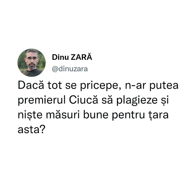 Dacă tot se pricepe, n-ar putea premierul Ciucă să plagieze niște măsuri bune pentru țara asta?