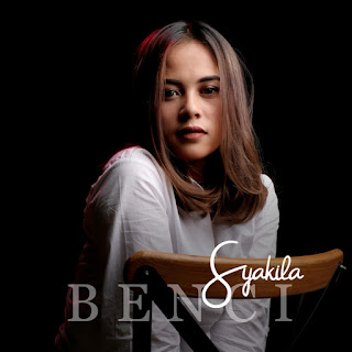 Syakila - Benci MP3