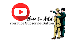 How To Add Youtube Subscribe Button In Blogger