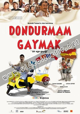 Dondurmam Gaymak Film izle