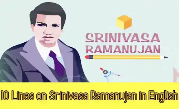10 Lines on Srinivasa Ramanujan in English