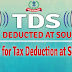 TAX DEDUCTED AT SOURCE (TDS) | Rates for Tax Deduction at Source