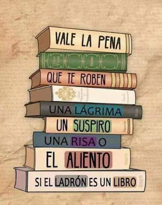 Dibujo de una pila de libros donde en sus lomos se lee: Vale la pena que te roben una lágrima, un suspiro, una risa o el aliento, si el ladrón es un libro 