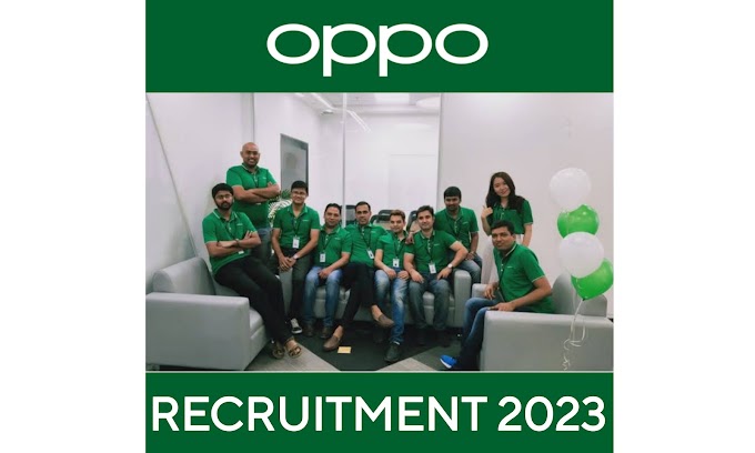 Oppo Mobile Recruitment 2023- Apply online for 9200 multiple posts like 10th, 12th, Graduate