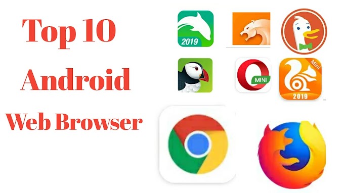 Top 10 web browser for Android mobile ( Android mobile ke liye 10 behtarin web browser)