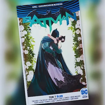 Batman tom 7. Ślub. Recenzja komiksu