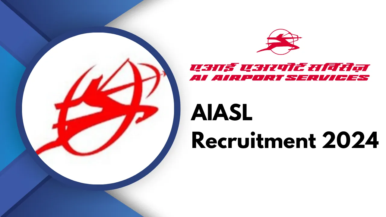 AIASL Recruitment 2024 ,Eligibility, Fee, Apply