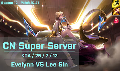 Evelynn JG vs Lee Sin - CN Super Server 10.21