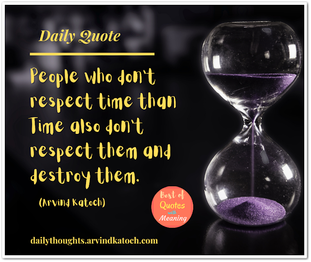 Daily Thought, Daily Quote, Respect, time
