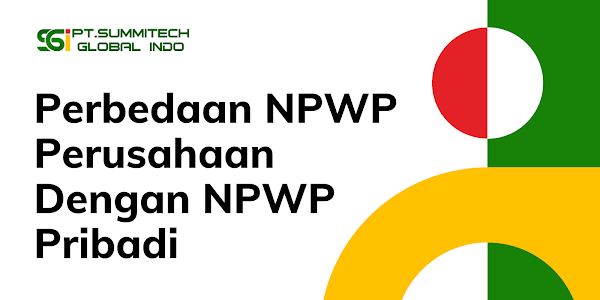 Perbedaan NPWP Perusahaan Dengan NPWP Pribadi