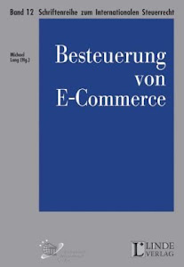 Besteuerung von E-Commerce (Schriftenreihe zum Internationalen Steuerrecht)