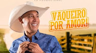 Zé de Freitas - Vaqueiro Por Amor - Promocional - 2020