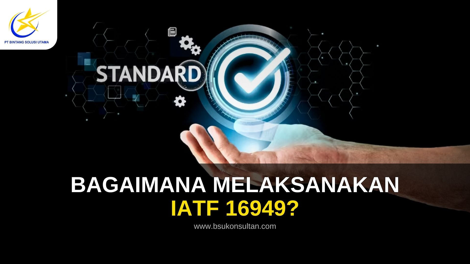 Bagaimana Melaksanakan IATF 16949?