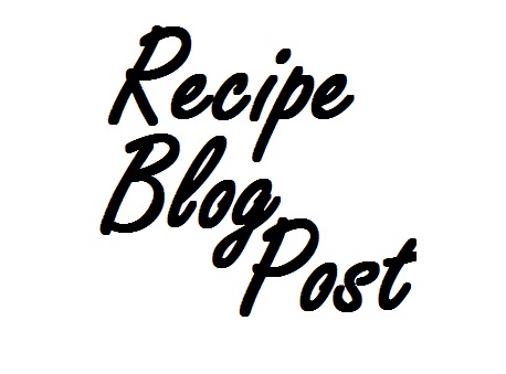 Recipe Blog Post