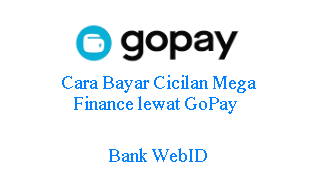 Cara Bayar Cicilan Mega Finance lewat GoPay