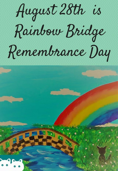 August 28 • Rainbow Bridge Remembrance Day (2)