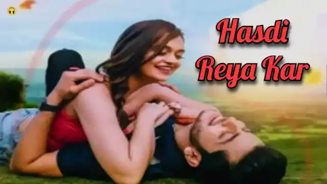 Hasdi Reya Kar (Lyrics) Gurnazar | Abhishek Nigam - Vaishnavi