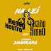 Ready Neutro & Extremo Signo Feat. Shankara - Na Lei (Rap) (Download)