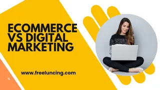 Learn Ecommerce vs Digital Marketing Difference in Ten Minutes