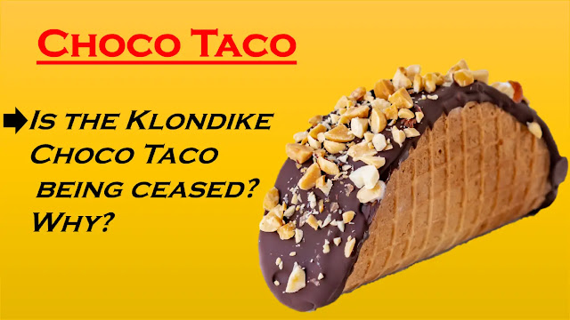 Klondike Bar stopped Choco Taco product? | Klondike Bar