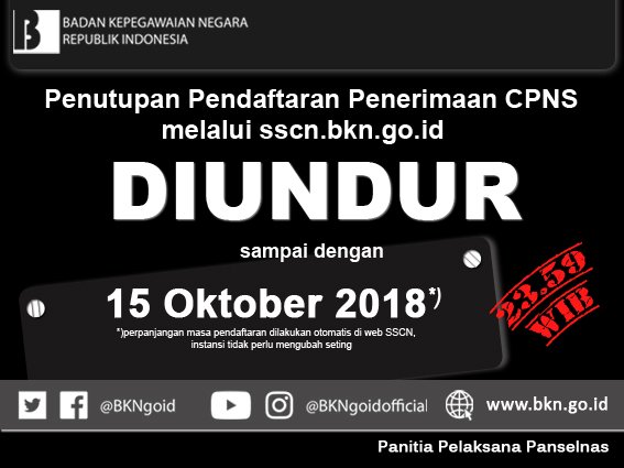 memperpanjang waktu pendaftaran CPNS Tahun  PENDAFTARAN CPNS DIPERPANJANG HINGGA 15 OKTOBER 2018