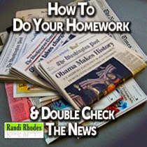 How to do your Homework & Double Check the News