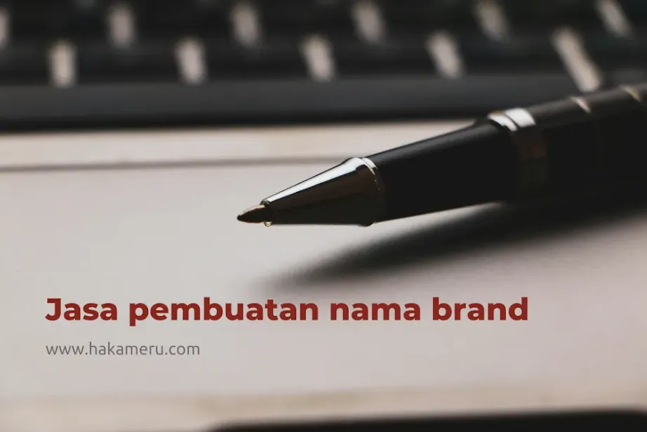 Jasa pembuatan nama brand merek produk online www.hakameru.com